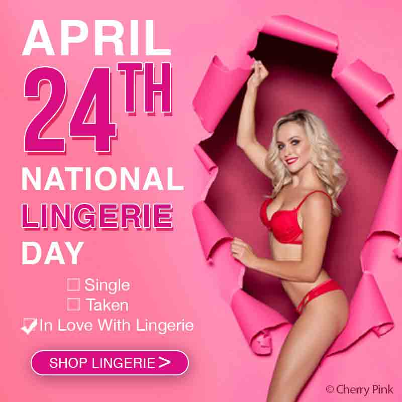 April 24th National Lingerie Day On a pink Background with a female model in red Lingerie.